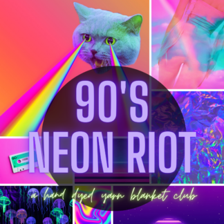 90s NEON RIOT hand dyed yarn blanket club