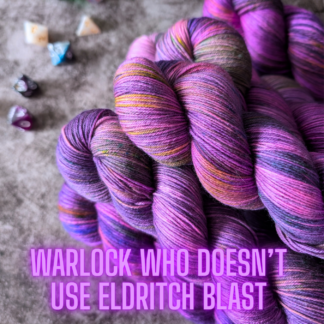 Warlock Who Doesn't Use Eldritch Blast Dungeons and Dragons Twisted Classes inspired hand dyed yarn